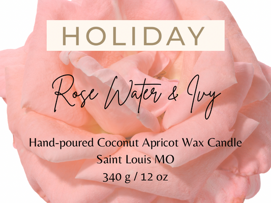 Limited Edition - Rose Water & Ivy Holiday Candle